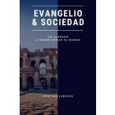 Evangelio y Sociedad: Un llamado a transformar el mundo