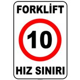 Evim Shopping At 1425 Forklift Kapalı Alan Hız Sınırı 10 Km-Saat Uyarı Levhası