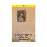 Evimde Yaşayan Yahudiler - Lara Vapnyar