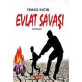 Evlat Savaşı İsmail Sağır