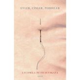 Evler, Cinler, Perdeler-Lyudmila Petruşevskaya
