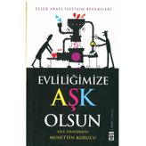 EVLİLİĞİMİZE AŞK OLSUN - MUHITTIN KORUCU