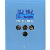 Evrenin Nabzı - Retrospektif - Maria Kılıçlıoğlu
