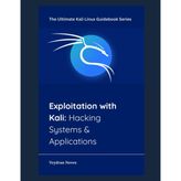 Exploitation with Kali: Hacking Systems & Applications: 4