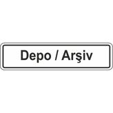 Extra Fix Pvc Depo Arşiv Uyarı Levhası