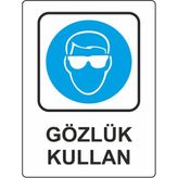 Extra Fix Pvc Gözlük Kullan Uyarı Levhası