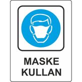 Extra Fix Pvc Maske Kullan Uyarı Levhası