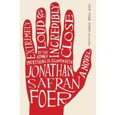 Extremely Loud And İncredibly Close - Jonathan Safran Foer