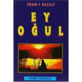 Ey Oğul - imami gazali