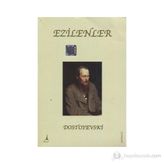 EZILENLER - FYODOR MİHAYLOVİÇ DOSTOYEVSKI