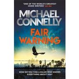 Fair Warning: The Instant Number One Bestselling Thriller