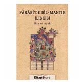 Farabi'de Dil - Mantık İlişkisi - Hasan Ayık