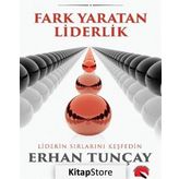 Fark Yaratan Liderlik - Erhan Tunçay