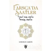 Farsça'da Saatler - Lokman Aşkın