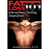 Fat Loss 101: Intermittent Fasting Simplified