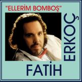 Fatih Erkoç - Ellerim Bomboş (Plak)