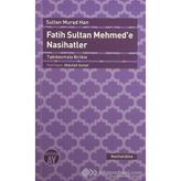 Fatih Sultan Mehmed’e Nasihatler - Sultan Murad Han