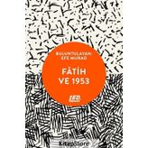 Fatih Ve 1953 - Efe Murad