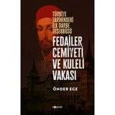 FEDAİLER CEMİYETİ VE KULELİ VAKASI