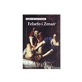 Felsefe-i Zenan - Ahmet Mithat Efendi