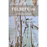 Felsefe İle - Levent Bayraktar