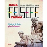Felsefe Tarihi Bana Felsefe Yapma (Karton Kapak)