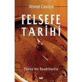 Felsefe Tarihi: Thales'ten Baudrillard'a