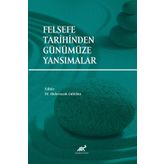 Felsefe Tarihinden Günümüze Yansımalar