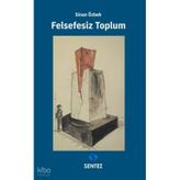 Felsefesiz Toplum