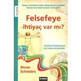 Felsefeye İhtiyaç Var mı? - Werner Schneiders