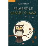 Felsefeyle Saadet Olmaz - Roger-Pol Droit