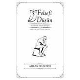 Felsefi Düşün Sayı:22 Ahlak Felsefesi