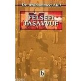 FELSEFI TASAVVUF - MUHAMMED AKIL