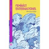 Feminist Enternasyonel - Veronica Gago