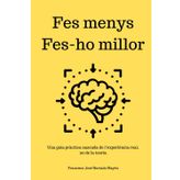 Fes menys. Fes-ho millor.