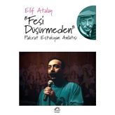 Fesi Düşürmeden - Elif Atalay