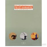 Fevzi Karakoç Retrospective - Retrospektif - Marcus Graf