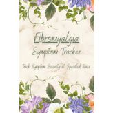 Fibromyalgia Symptom Tracker: Track Symptom Severity at User-Specified Times, Medications, Meals
