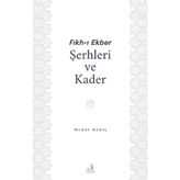 Fıkh-ı Ekber Şerhleri Ve Kader / Murat Memiş