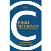 Fikri Mülkiyet & Liberteryen Bir Eleştiri