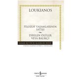 Filozof Yaşamlarının Satışı - Dirilen Ölüler veya Balıkçı - Loukianos