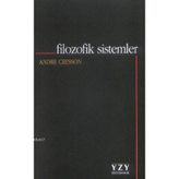 FILOZOFIK SISTEMLER - ANDRE CRESSON
