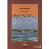 FIRARI İSTANBUL - METIN YEĞİN