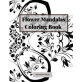 Flower Mandalas: Coloring Book