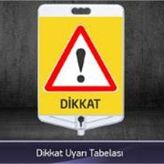 FM Trafik Dikkat Uyarı Tabelası