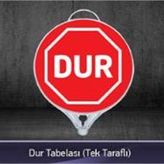 FM Trafik Tek Taraflı Dur Tabelası