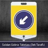 FM Trafik Tek Taraflı Soldan Gidiniz Tabelası