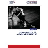 Foam Roller İle GevŞeme-Esneklİk