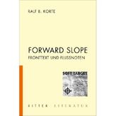 Forward Slope: Fronttext und Flussnoten (Literatur)