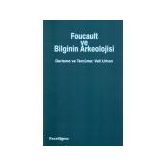 FOUCAULT VE BILGININ ARKEOLOJISI - VELI URHAN